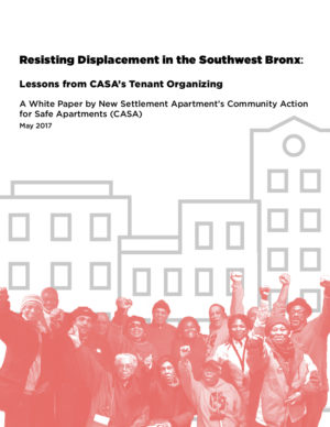 Resisting Displacement in the Southwest Bronx: Lessons from CASA's Tenant Organizing