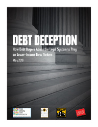 Debt Deception: How Debt Buyers Abuse the Legal System to Prey on Lower-Income New Yorkers