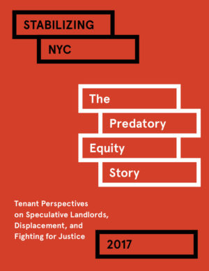 The Predatory Equity Story: Tenant Perspectives on Speculative Landlords, Displacement, and Fighting for Justice