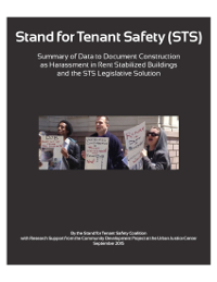 Stand for Tenant Safety (STS): Construction as Harassment in Rent Stabilized Buildings and the STS Legislative Solution